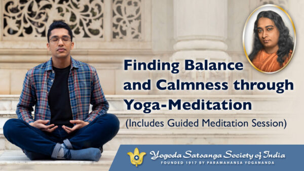 Finding Balance and Calmness through Yoga-Meditation — Talk and Guided Meditation by Swami Lalitananda Giri