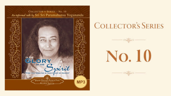 Paramahansa Yogananda on Loving God by Sri Sri Paramahansa Yogananda