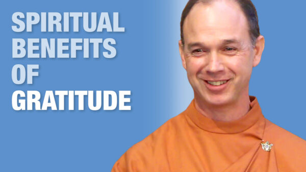 Gratitude: Pathway to God’s Blessings by Swami Bhimananda Giri